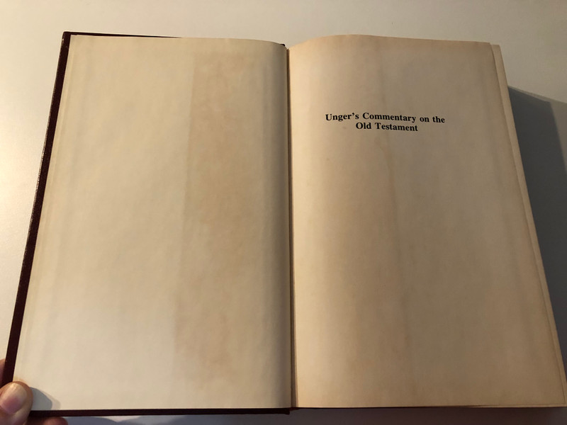 Unger's Commentary on the Old Testament Volume 2 Isaiah - Malachi  THE MOODY BIBLE INSTITUTE OF CHICAGO  Printed in the United States of America