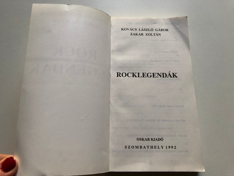 Rocklegendák / László Gábor Kovács and Zakar Zoltán / Hungarian Edition / Oskar Kiadó 1992 / Paperback (9789638122032)