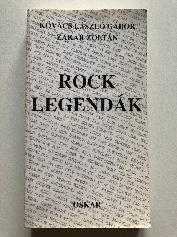 Rocklegendák / László Gábor Kovács and Zakar Zoltán / Hungarian Edition / Oskar Kiadó 1992 / Paperback (9789638122032)