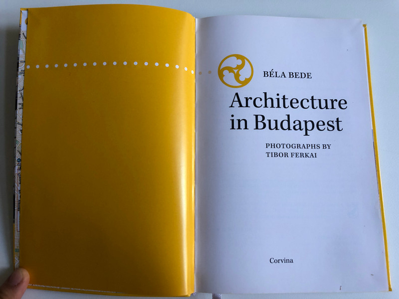 Architecture in Budapest - with 200 highlights  Bede Béla  CORVINA GUIDEBOOKS 2020  Paperback (9789631366792)