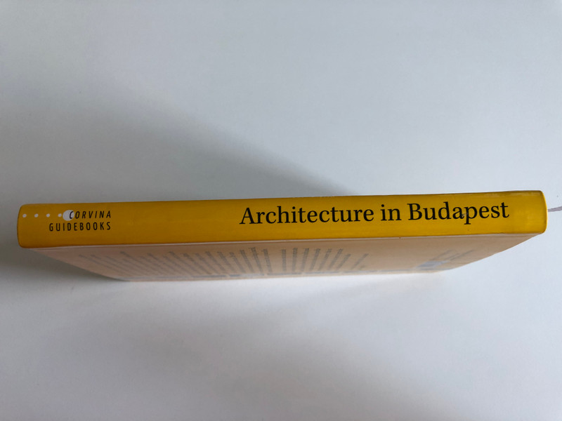 Architecture in Budapest - with 200 highlights  Bede Béla  CORVINA GUIDEBOOKS 2020  Paperback (9789631366792)