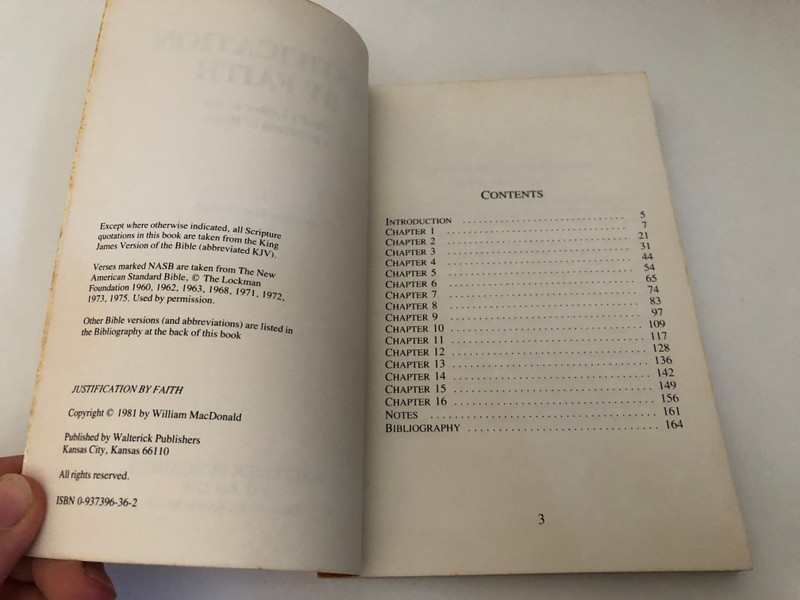 Justification by faith: Paul's letter to the Christians at Rome by William MacDonald / Except where otherwise indicated, all Scripture quotations in this book are taken from the King James Version / Published by Walterick Publishers Kansas City (0937396362)