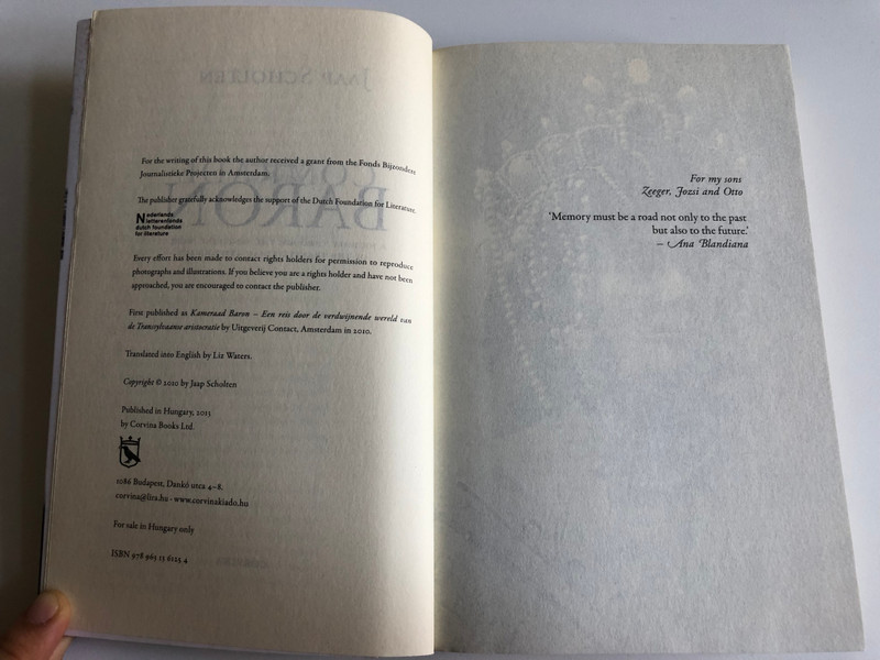 COMRADE BARON - Jaap Scholten  A Journey through the Vanishing World of the Transylvanian Aristocracy  Corvina Kiadó, 2013  Paperback (9789631361254)