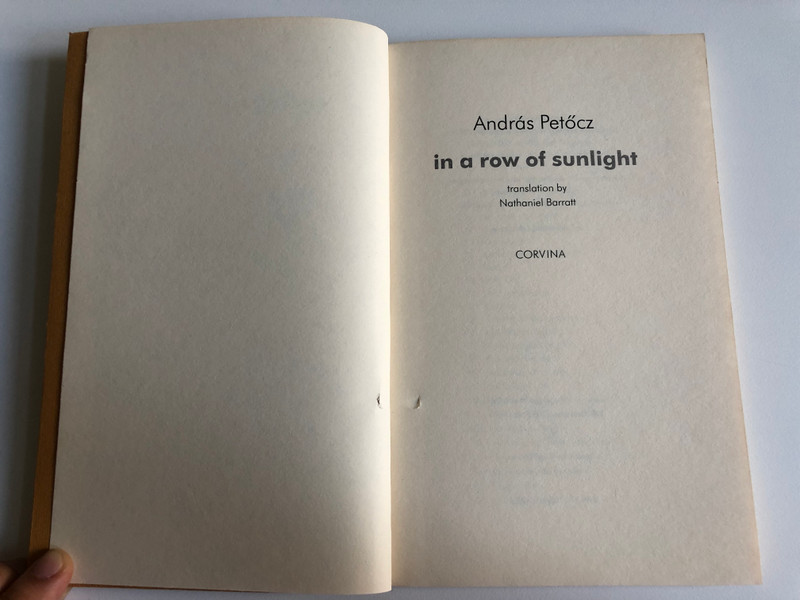 Andras Petocz In a Row of Sunlight  Translated by Nathaniel Barratt  Modern Hungarian Poetry  A napsütötte sávban (Hungarian Original Title)  Corvina Kiado 2008  Paperback (9789631356922)