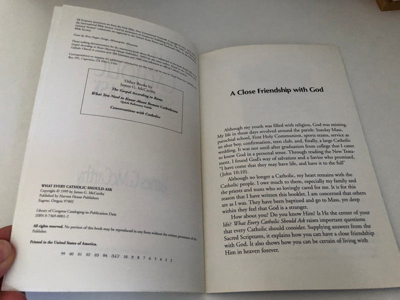 What Every Catholic Should Ask by James G. McCarthy / an easy-to-give booklet that guides Catholic friends and acquaintances to a better understanding of salvation and relationship with Christ / HARVEST HOUSE PUBLISHERS (0736900012)