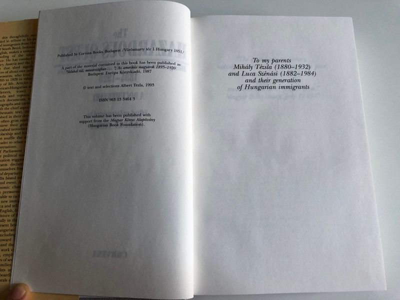The HAZARDOUS QUEST Hungarian immigrants in the United States 1895-1920  A DOCUMENTARY  Edited and translated by ALBERT TEZLA  CORVINA Books 1993  Hardcover (97896313346437)