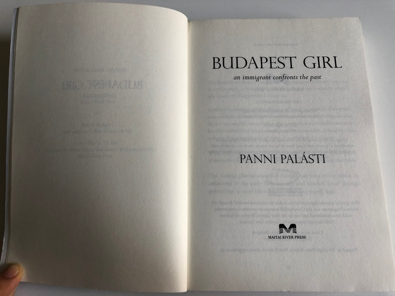Budapest Girl An Immigrant Confronts the Past  By Panni Palásti  Maitai River Press 2015  Paperback (9780473343712)