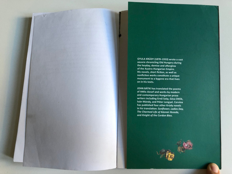 BLESSED DAYS OF MY YOUTH - BOLDOGULT ÚRFIKOROMBAN / Krúdy Gyula / A Novel / Translated from Hungarian by John Batki / Published by Corvina Books in 2016 / Paperback (9789631363760)
