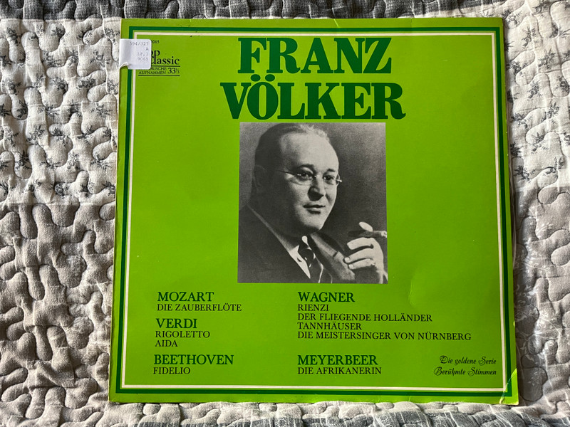 Franz Völker - Mozart: Die Zauberflote; Verdi: Rigoletto, Aida; Beethoven: Fidelio; Wagner: Rienzi, Der Fliegende Hollander, Tannhauser, Die Meistersinger Von Nurnberg; Meyerbeer: Die Afrikanerin / Top Classic LP / TC-9065