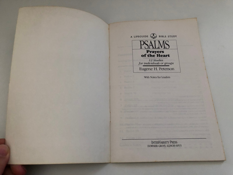 Psalms: Prayers of the Heart by Eugene Peterson / 12 Studies for Individuals or Groups / Lifeguide Bible Study / Getting the Most from LifeGuide Bible Studies / Publisher: InterVarsity Press (083081034X)