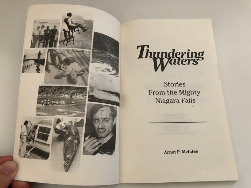 Thundering Waters: Stories from the Mighty Niagara Falls by Arnot P. McIntee / Unless otherwise noted, Scripture quotations in this book are from the Authorized King James Version of the Bible / Printed in Canada (0907927831)