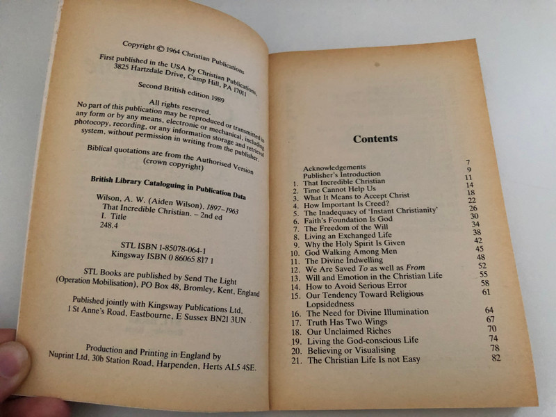 That Incredible Christian by A.W. Wilson / Biblical quotations are from the Authorised Version / First published in the USA by Christian Publications / STL Books are published by Send The Light (Operation Mobilisation) (1850780641)