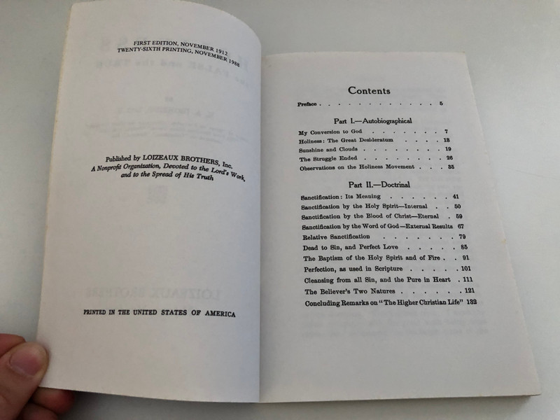 Holiness The False and the True by Harry A. Ironside  The Author's Personal Experience  An able Exposition of the Scripture Teaching on this Important Subject  FIRST EDITION, NOVEMBER 1912 TWENTY-SIXTH PRINTING, NOVEMBER 1988
