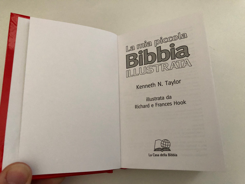La mia piccola Bibbia illustrata - My Little Picture Bible / Kenneth N. Taylor / This book contains more than 100 illustrations done by Richard and Frances Hook / Printed in Singapore (8884690102)