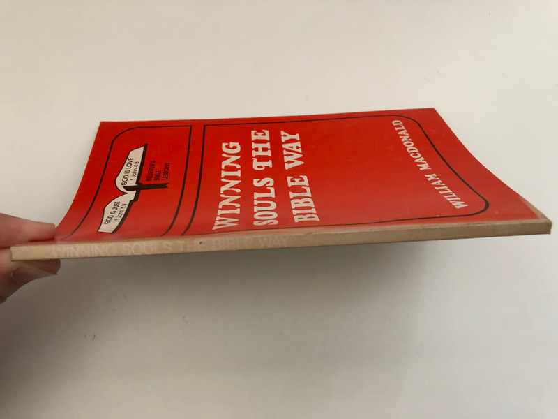 Winning Souls the Bible Way by William MacDonald  A Twelve-Lesson Self Study Course On Personal Evangelism by William MacDonald  Distributors Publishers Christian Reading Room
