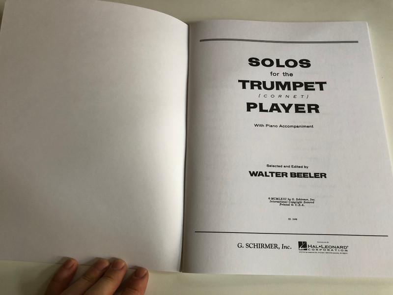 Solos For The Trumpet Player with Piano Accompaniment  Selected and Edited by WALTER BEELER  Schirmer G Books, 1986  Paperback (9780793554089)