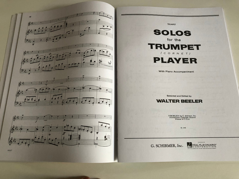 Solos For The Trumpet Player with Piano Accompaniment  Selected and Edited by WALTER BEELER  Schirmer G Books, 1986  Paperback (9780793554089)