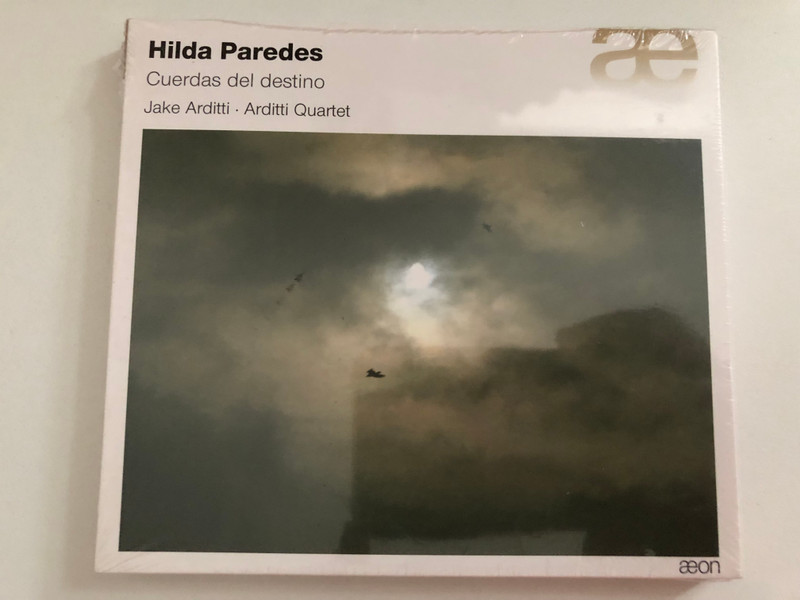 Hilda Paredes: Cuerdas Del Destino - Jake Arditti, Arditti Quartet / æon Audio CD 2014 / AECD 1439