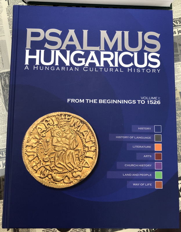 PSALMUS HUNGARICUS A HUNGARIAN CULTURAL HISTORY  VOLUME I FROM THE BEGINNINGS TO 1526  Paperback (9789634163565)