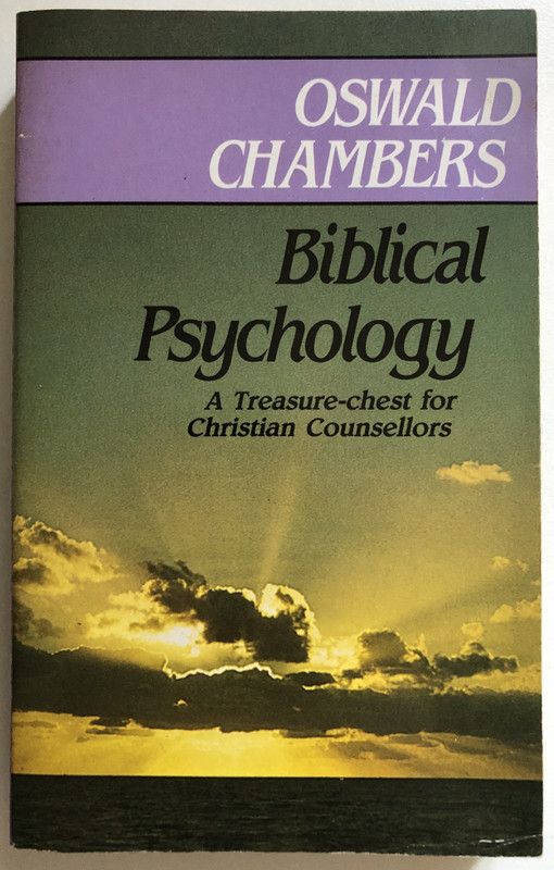 OSWALD CHAMBERS - Biblical Psychology A Treasure-chest for Christian Counsellors  Simpkin Marshall 1996  Paperback (9780551052086)