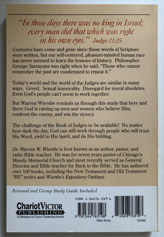 Be Available (Judges) Accepting the Challenge to Confront the Enemy  Warren W. Wiersbe  Victor 1996  Paperback (9781564763198)