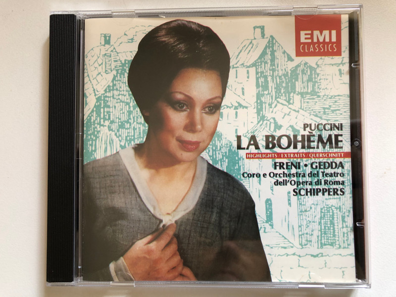 Puccini: La Bohème Highlights/Extraits/Querschnitt - Freni, Gedda, Coro E Orchestra Del Teatro Dell'Opera Di Roma, Schippers / EMI Classics Audio CD 1991 Stereo / 724348333025
