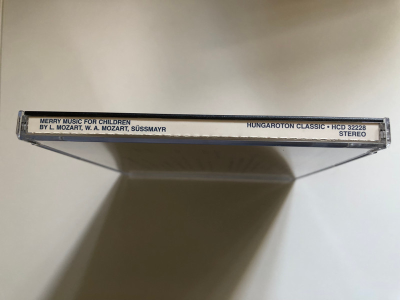 Merry Music For Children - L. Mozart: Toy Symphony, L. Mozart: Sleigh-Ride, W.A. Mozart: Les petits riens, Süssmayr: The Name-Day / Gyermekszimfonia, Zenes szankozas, Kis semmisegek / Hungaroton Classic Audio CD 2003 Stereo / HCD 32228
