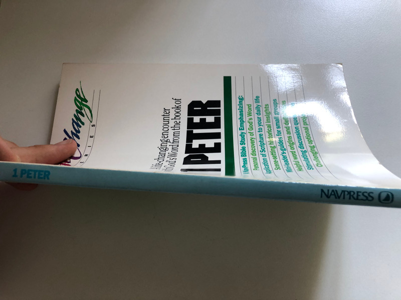 1 Peter  A life-changing encounter with God's Word from the book of 1 Peter  Life Change Series  NavPress, 2018  Paperback (9780891090526)