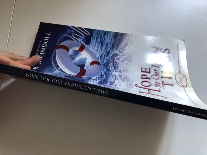 Hope for Our Troubled Times  A Family Series  FROM THE BIBLE-TEACHING MINISTRY OF CHARLES R. SWINDOLL  IFL Publishing House  Paperback (9781579728557)