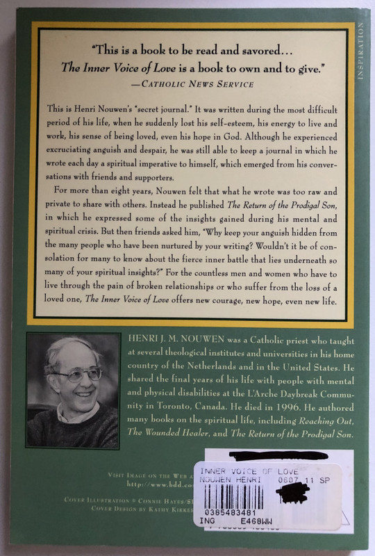 The Inner Voice of Love A Journey Through Anguish to Freedom  Henri J. M. Nouwen  Doubleday 1999  Paperback (9780385483483)