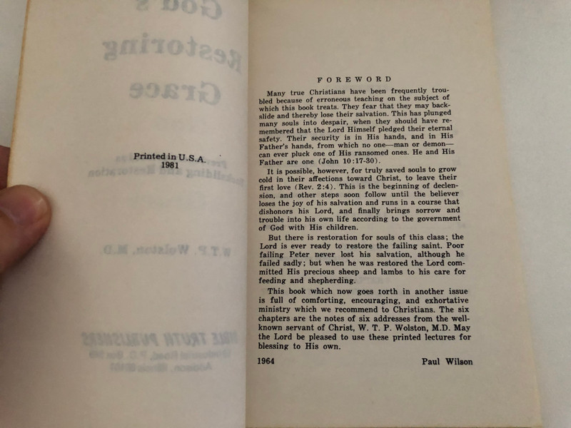 Gods Restoring Grace by W.T.P. Wolston  Previously printed under the title Backsliding and Restoration  BIBLE TRUTH PUBLISHERS 