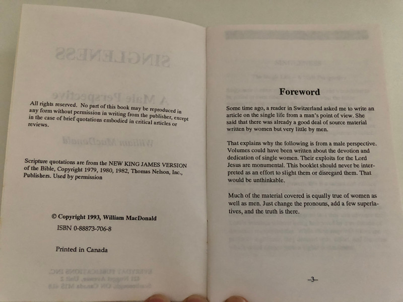 SINGLENESS: A MALE PERSPECTIVE by William MacDonald / EVERYDAY PUBLICATIONS INC. / Scripture quotations are from the NEW KING JAMES VERSION of the Bible (0888737068)