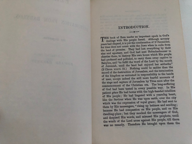 An Exposition of Ezra and Nehemiah by Edward B. Dennett  RESTORATION FROM BABYLON.  Christian Reading Room  Reprinted in U.S.A 1977