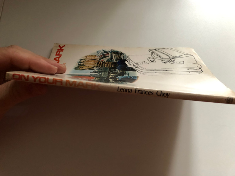 On Your Mark by Leona Frances Choy / A Guidebook for Christian Travelers to China / Introduction to China's history / Missionary background / Published by permission of Mrs. Leona Frances Choy Christian Witness Press (9622022146)