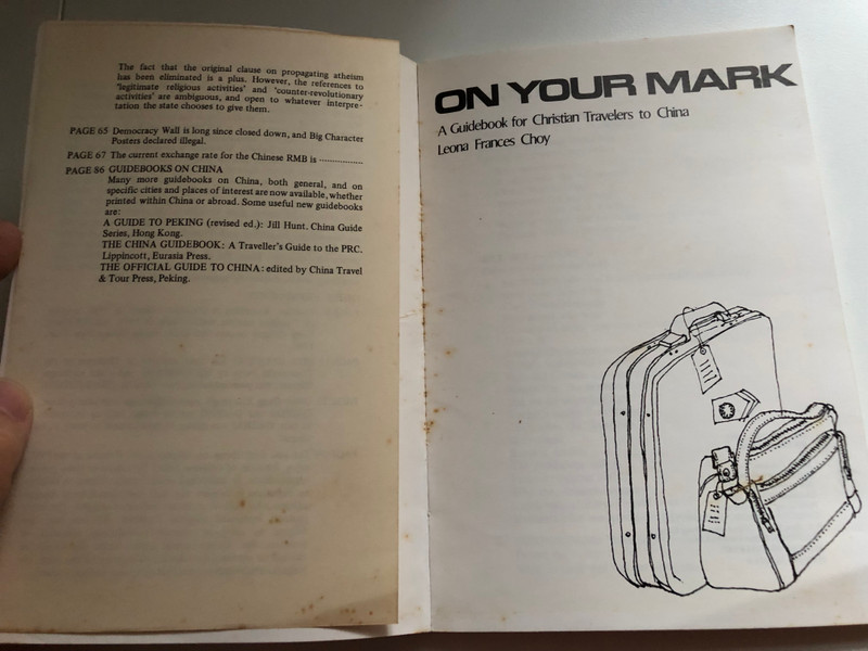 On Your Mark by Leona Frances Choy / A Guidebook for Christian Travelers to China / Introduction to China's history / Missionary background / Published by permission of Mrs. Leona Frances Choy Christian Witness Press (9622022146)