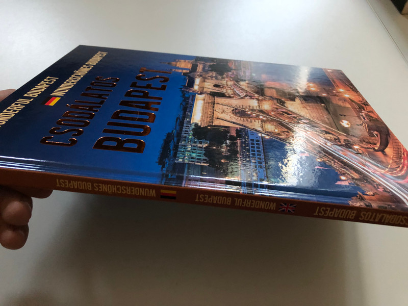 Csodálatos Budapest  Técsi Zoltán  WONDERFUL BUDAPEST, WUNDERSCHÖNES BUDAPEST  Szalay Könyvek, 2020  Hardcover (9789632372334)