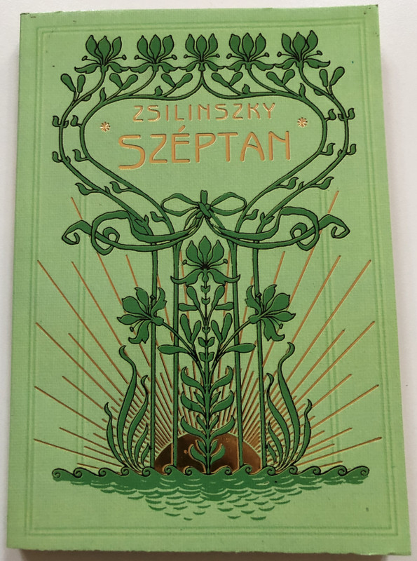 A ​széptan előcsarnoka - Zsilinszky Mihály  Anno Bt. Laude Kiadója 2000  Paperback (9639120235)