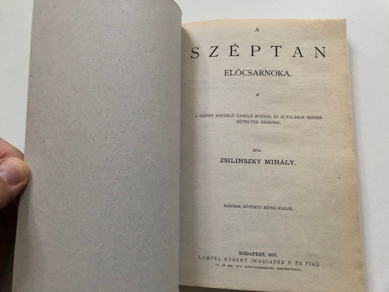 A ​széptan előcsarnoka - Zsilinszky Mihály  Anno Bt. Laude Kiadója 2000  Paperback (9639120235)