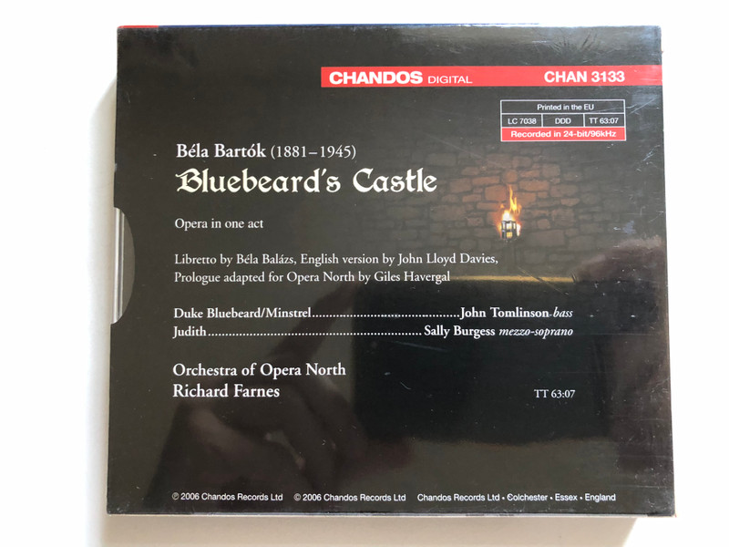 Bartók: Bluebeard's Castle - John Tomlinson, Sally Burgess, Orchestra Of Opera North, Richard Farnes / Peter Moores Foundation / Opera In English / Chandos Audio CD 2006 / CHAN 3133