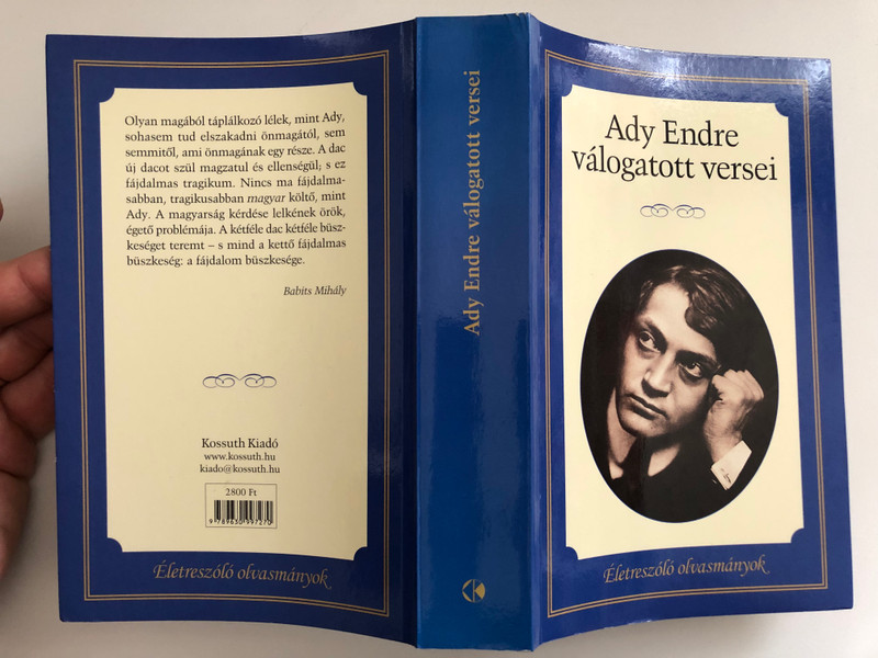Ady Endre válogatott versei  Életreszóló olvasmányok  Kossuth Kiadó 2019  Paperback 9789630997270