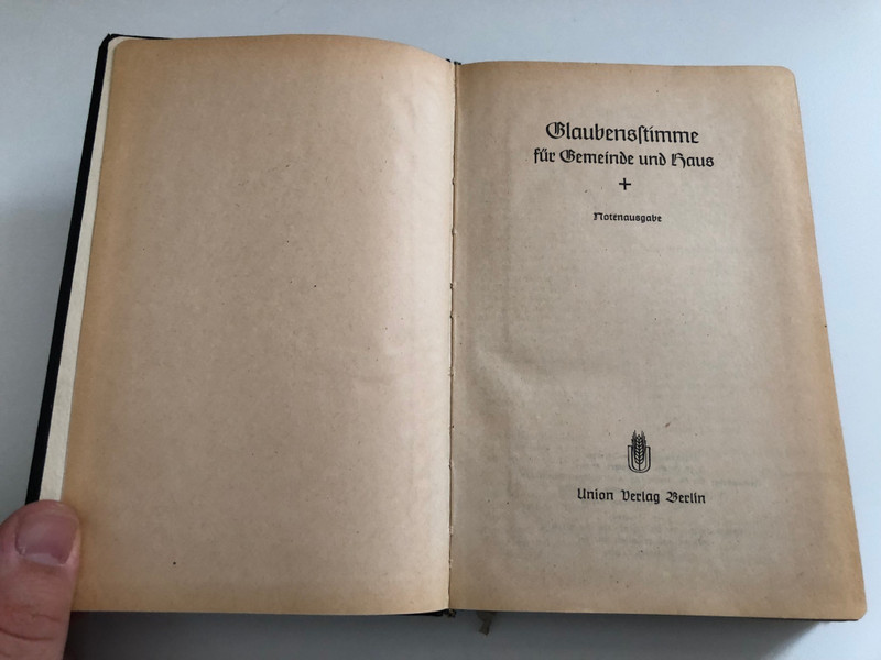 Glaubensstimme für Gemeinde und Haus  Notenausgabe  Union Verlag Berlin  Printed and Bound in 1957  Hardcover