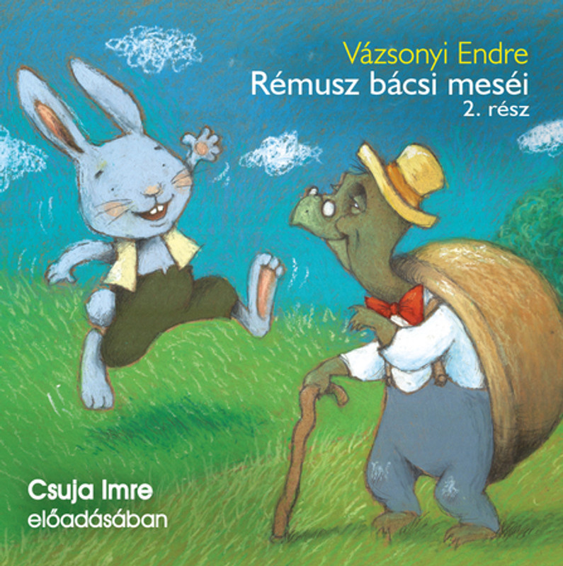 Vázsonyi Endre Rémusz bácsi meséi 2. rész - hangoskönyv  Csuja Imre előadásában  Hungarian Audio Book  MP3 CD (9789635449132)