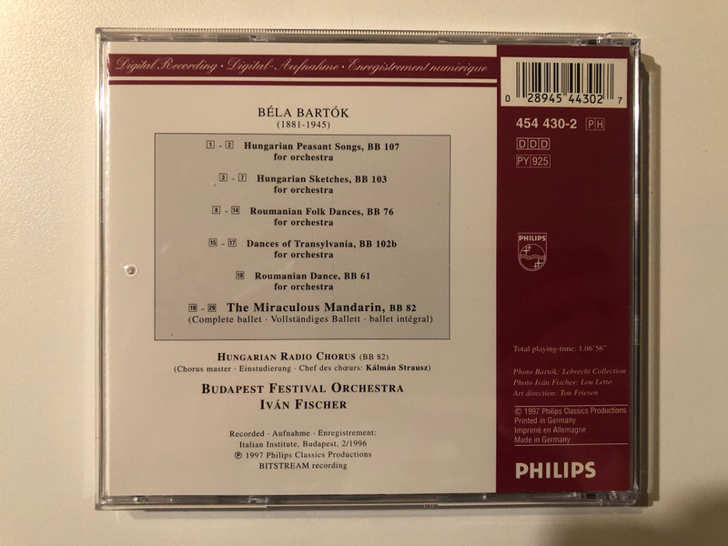 Bartók: The Miraculous Mandarin (Complete Ballet); Hungarian Peasant Songs; Roumanian Folk Dances - Budapest Festival Orchestra, Iván Fischer / Philips Digital Classics / Philips Audio CD 1997 / 454 430-2