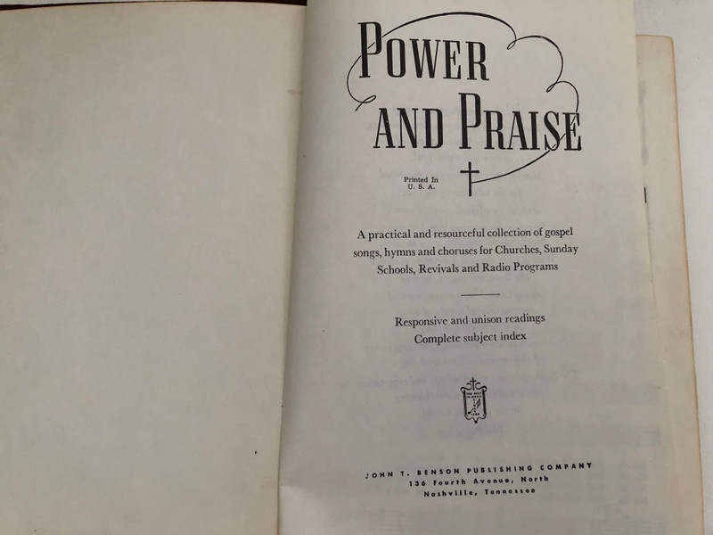 POWER AND PRAISE  By John T. Benson  John T. Benson Publishing Company 1954  Hardcover (B008YNMCN8)