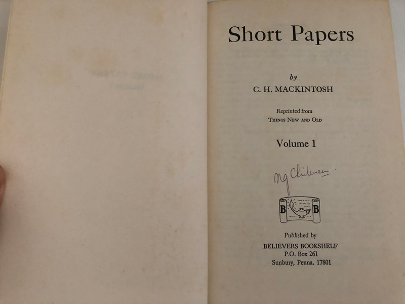 Short Papers on Scripture Subjects, Vol. 1  C. H. Mackintosh from Things New and Old  BELIEVERS BOOKSHELF  Paperback