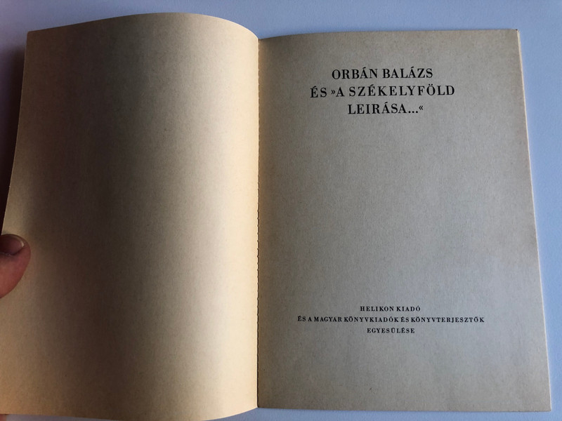 A Székelyföld leírása I-II. - Orbán Balázs  TÖRTÉNELMI, RÉGÉSZETI, TERMÉSZETRAJZI S NÉPISMEI SZEMPONTBÓL  Pest, 1868  Helikon  Hardcover with Protective Cover