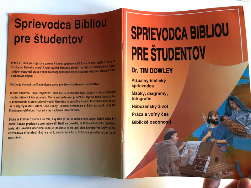 Slovakian The Student Bible Guide  Sprievodca Bibliou pre študentov  Slovak Language Edition  By Tim Dowley (Author), Richard Scott (Illustrator)  Slovenská biblická spoločnosť  Paperback