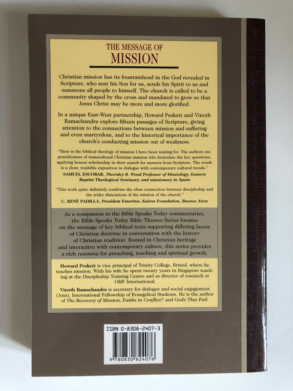 The Message of Mission: The Glory of Christ in All Time and Space by Howard Peskett and Vinoth Ramachandra / THE BIBLE SPEAKS TODAY / BIBLE THEMES SERIES EDITOR DEREK TIDBALL (0830824073)