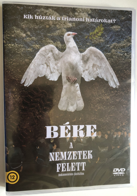 Béke a nemzetek felett / HELMECZY DOROTTYA / kik húzták a trianoni határokat? / DVD Video (5999860194965)