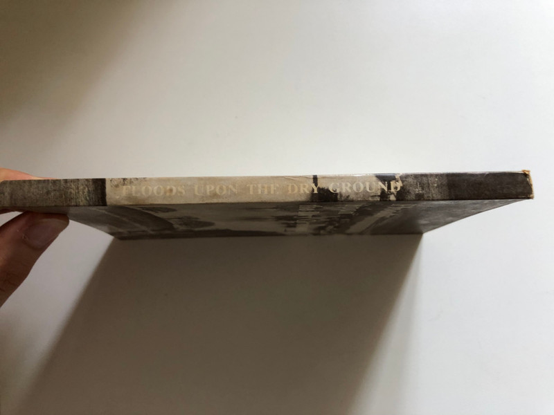 Floods upon the Dry Ground THE PERSON AND WORK OF THE HOLY SPIRIT by the late Samuel Jardine  Giving foundation and understanding to the progressive move of the Holy Spirit in the earth  Printed by Hammett & Co. (Taunton) Ltd., Taunton